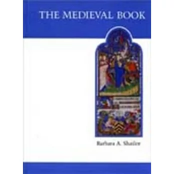 The Medieval Book: Illustrated from the Beinecke Rare Book and Manuscript Library