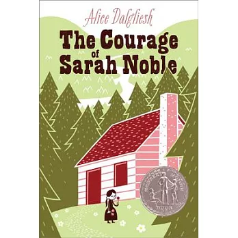 The courage of Sarah Noble /