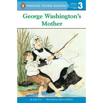George Washington’s Mother（Penguin Young Readers, L3）