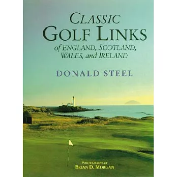 Classic Golf Links of England, Scotland, Wales, and Ireland