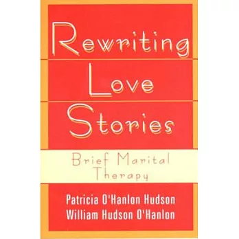 Rewriting Love Stories: Brief Marital Therapy