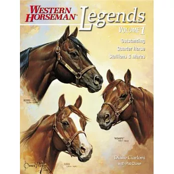 Legends: Outstanding Quarter Horse Stallions and Mares
