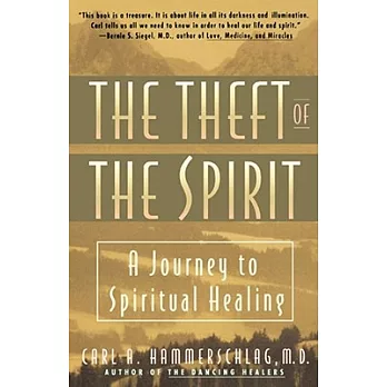 Theft of the Spirit: A Journey to Spiritual Healing