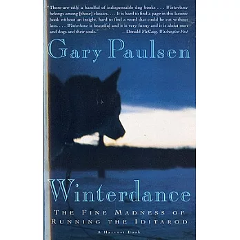 Winterdance : the fine madness of running the Iditarod  The fine madness of running the Iditarod