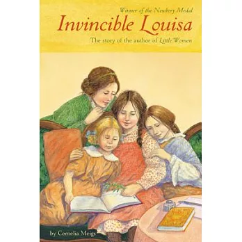 Invincible Louisa : the story of the author of Little women /