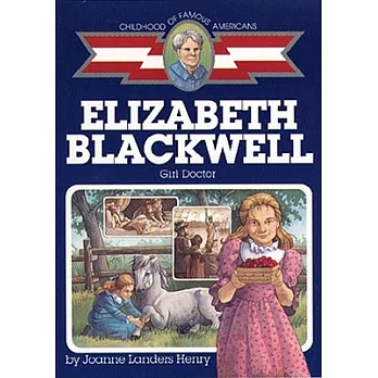 Elizabeth Blackwell: Girl Doctor