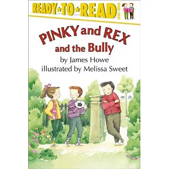 Pinky and Rex and the bully /