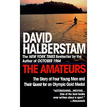 The Amateurs: The Story of Four Young Men and Their Quest for an Olympic Gold Medal