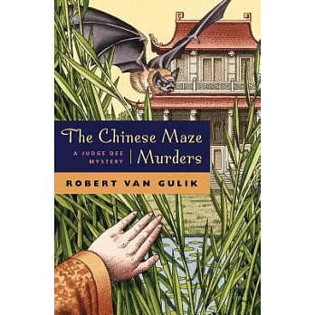 The Chinese Maze Murders: A Chinese Detective Story Suggested by Tree Original Ancient Chinese Plots