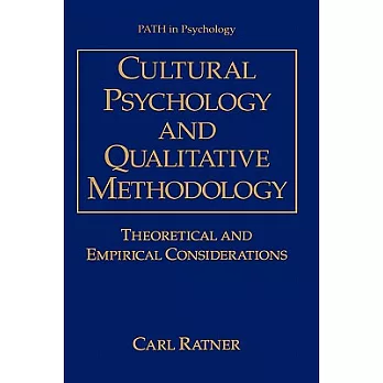 Cultural Psychology and Qualitative Methodology: Theoretical and Empirical Considerations