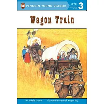 Wagon Train（Penguin Young Readers, L3）
