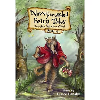 Newfangled Fairy Tales: Classic Stories With a Funny Twist