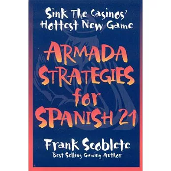 Armada Strategies for Spanish 21: Sink the Casinos’ Hottest New Game