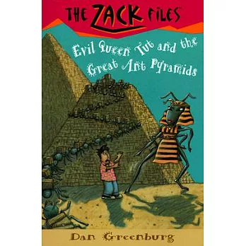 Zack Files 16: Evil Queen Tut and the Great Ant Pyramids
