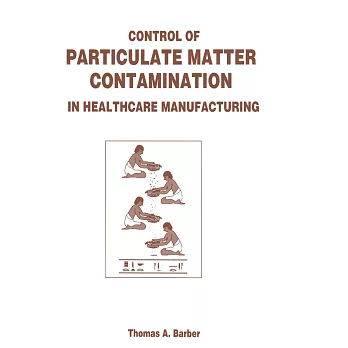 Control of Particulate Matter Contamination in Healthcare Manufacturing