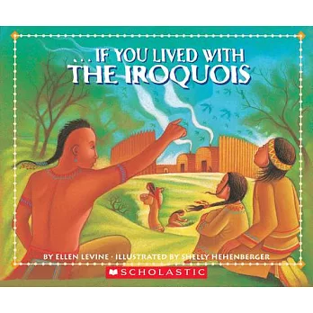 If you lived with the Iroquois
