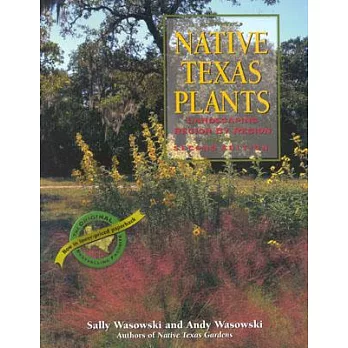 Native Texas Plants: Landscaping Region by Region