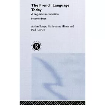 French Language Today: A Linguistic Introduction, Second Edition