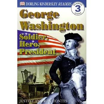 DK Readers L3: George Washington: Soldier, Hero, President