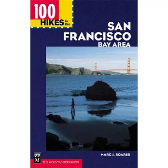 100 Hikes in the San Francisco Bay Area
