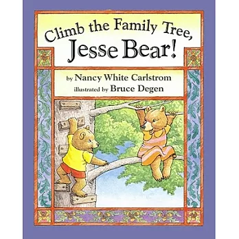 Climb the Family Tree, Jesse Bear!