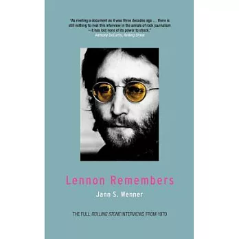 Lennon Remembers: The Full Rolling Stone Interviews from 1970