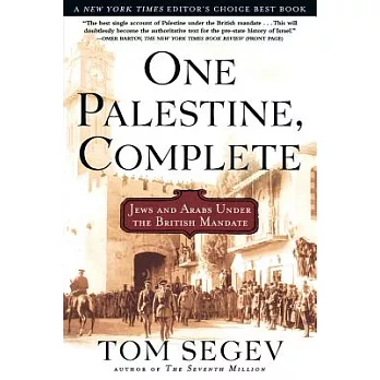 One Palestine, Complete: Jews and Arabs Under the British Mandate