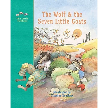 The Wolf and the Seven Little Goats: A Fairy Tale