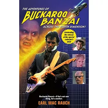 The Adventures of Buckaroo Banzai: Across the Eight Dimension