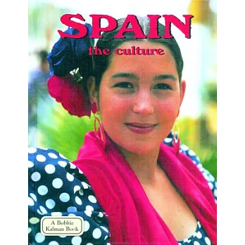 Spain: The Culture