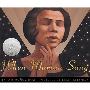 When Marian sang : the true recital of Marian Anderson : the voice of a century /