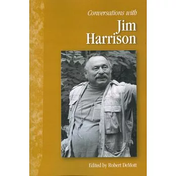 Conversations With Jim Harrison
