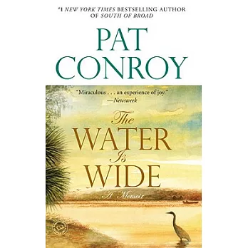 The water is wide : a memoir /