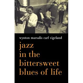 Jazz in the Bittersweet Blues of Life