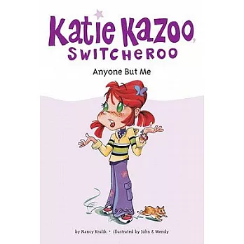 Katie Kazoo, switcheroo 1 : Anyone but me