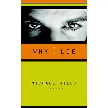 Why I Lie: Stories