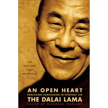 An Open Heart: Practicing Compassion in Everyday Life