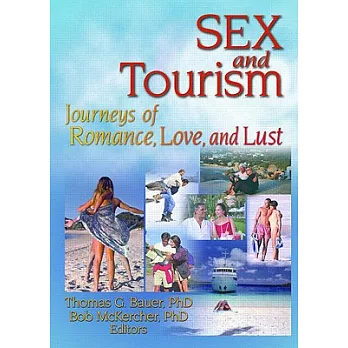 Sex and Tourism: Journeys of Romance, Love, and Lust