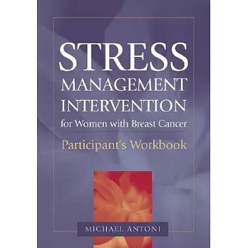 Stress Management Intervention for Women With Breast Cancer: Participant’s Workbook