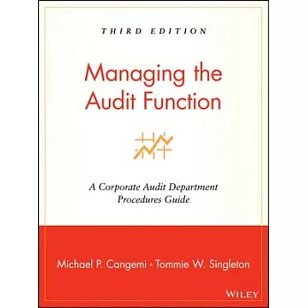 Managing the Audit Function: A Corporate Audit Department Procedures Guide