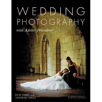 Wedding Photography: With Adobe Photoshop