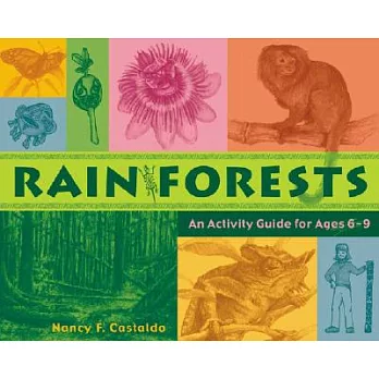 Rainforests: An Activity Guide for Ages 6-9