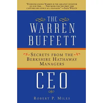 The Warren Buffett Ceo: Secrets from the Berkshire Hathaway Managers