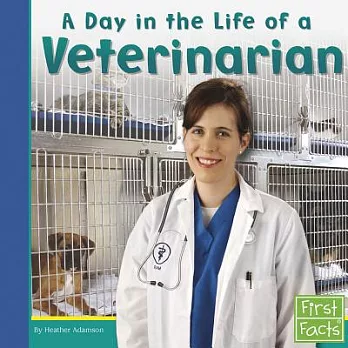 A day in the life of a veterinarian /