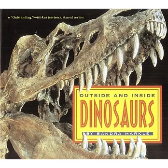 Outside and inside dinosaurs /