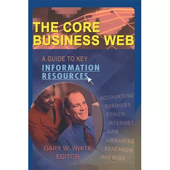 The Core Business Web: A Guide to Key Information Resources