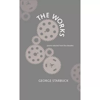 The Works: Poems Selected from Five Decades
