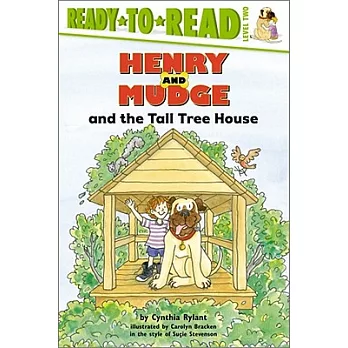 Henry and Mudge and the tall house : the twenty-first book of their adventures /