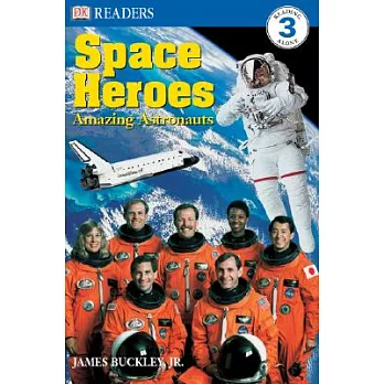 DK Readers L3: Space Heroes: Amazing Astronauts