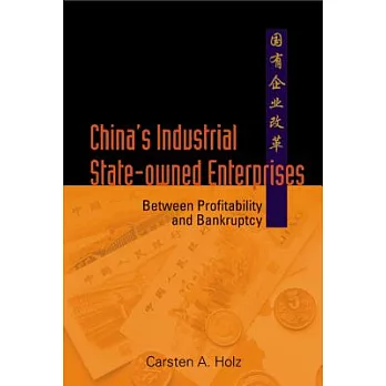 China’s Industrial State-Owned Enterprises: Between Profitability and Bankruptcy